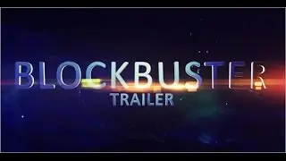 Blockbuster Trailer 13 | After Effects Template | Titles