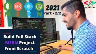 Learn The MERN Full Stack Tutorial[2021] -Part #2 - React + Redux Toolkit, Node, Express, MongoDB
