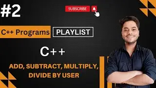 How to Add and Subtract / Divide and Multiply Two Numbers Using User Inputs | Playlist |
