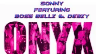 Sonny Ft Boss Bellz & De3zy Club Onyx