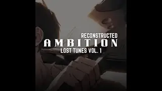 LosTNeuroN - AMBITION Reconstructed | LosT Tunes Vol. 1 | Music Video