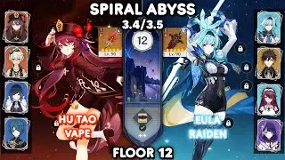 C0 Hu Tao Vape Double Hydro & C0 Eula Raiden - Spiral Abyss 3.4/3.5 Floor 12 [Genshin Impact]