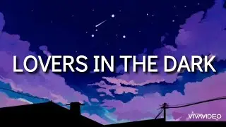 Lovers In The Dark - Sophie Morelli (lyrics)