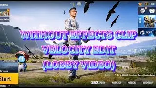 WITHOUT EFFECTS CLIP (Part 4) | Only VELOCITY Edit | Candy Shop | Lobby Video | TOM Playz