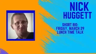 Short Bio with Nick Huggett