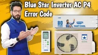 Blue Star Inverter AC P4 Error Code || How To Solve P4 Error Code In Blue Star Inverter AC