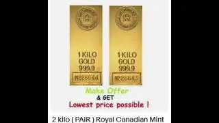 2 kilo ( PAIR ) Royal Canadian Mint RCM Gold Bar .9999 Fine