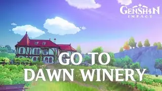 How to Go to Dawn Winery in Genshin Impact 2024 | Genshin Impact Tutorial