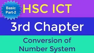 HSC ICT||3rd Chapter: Conversion of Number System part-2