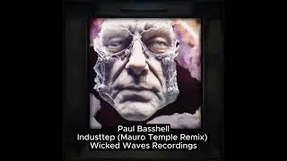 Paul Basshell - Industtep (Mauro Temple Remix) [Wicked Waves Recordings]