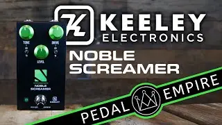 Keeley Electronics Noble Screamer - Pedal Empire