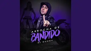 Arrocha de Bandido