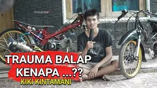 TRAUMA BALAP | NGOBROL BARENG KIKI KINTAMANI Dulu Dibilang Bocah Ajaib - SEKARANG ..?