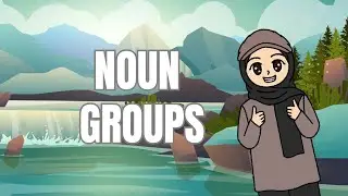 Simple, Pembahasan Materi Noun Groups Mudah Dipahami