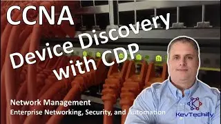Device Discovery with CDP - Network Management - ENSA - CCNA - KevTechify | vid 48