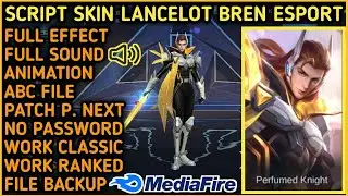 SCRIPT SKIN LANCELOT BREN ESPORT || FULL EFECT AND VOICE
