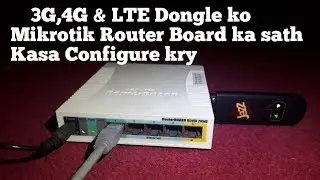 How to Configure 3G,4G & LTE Dongle with Mikrotik Router Tutorial 19