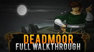 =AQW= /Join DeadMoor FULL Walkthrough