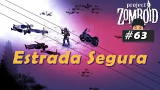 Limpando a Rodovia até Muldraugh - #63 Project Zomboid