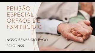 Nova Lei de Pensão para Órfãos de Feminicídi0: Entenda o Benefício