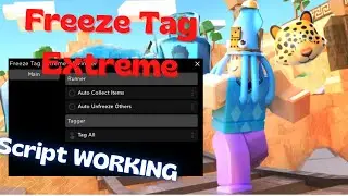 Roblox Script | Freeze Tag Extreme | Auto Tag All / Unfreeze all | Collect all items | WORKING
