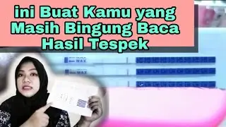 Video ini Buat Kamu Yang Masih Bingung Baca Hasil TESPEK