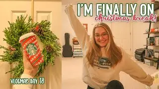I'M FINALLY ON BREAK! | celebrating the end of the semester and getting organized | Vlogmas day 18