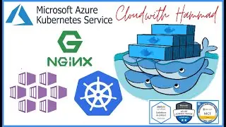 Cloud with Hammad | Microsoft Azure Kubernetes Services | Dockers | Nginx