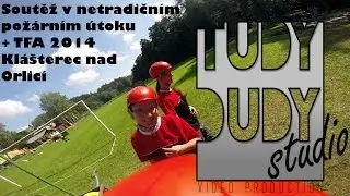 Soutěž v netradičním požárním útoku + TFA 2014, Klášterec nad Orlicí