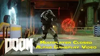 Doom 2016 multiplayer closed alpha gameplay