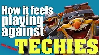 How it feels playing against Techies (God I hate this hero)