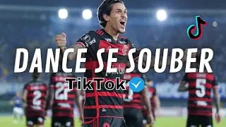 Dance se souber - Tik Tok - Atualizado 2024💦