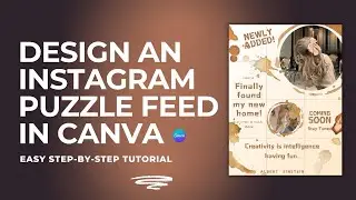 How to Design an Artistic Instagram Puzzle Feed in Canva | Step-by-Step Guide