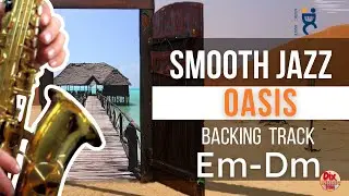 Smooth jazz Backing track -  Oasis Em Dm (102 bpm)