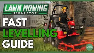 Lawn Mowing Simulator | Career Levelling Guide