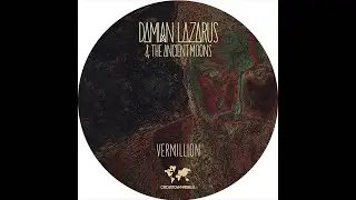 Damian Lazarus & The Ancient Moons - Vermillion (Agoria Remix)
