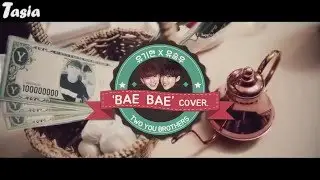 [COVER] TWO YOU( Kihyun &Yu Seung Woo) - BAE BAE[РУС.САБ]