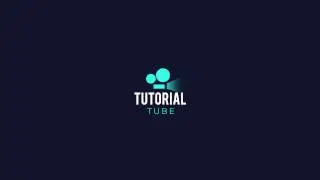 Tutorial Tube | Intro