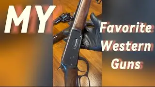My best Cowboy Guns