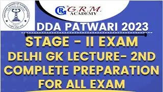DELHI GK LECTURE-2nd II DDA_PATWARI_DELHI_GK LECTURE II COMPLETE DELHI GK #DELHIGK #DDAPATWARI2023