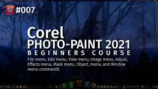 Corel PHOTO-PAINT 2021 Beginners Course-007 Menu Bar Commands