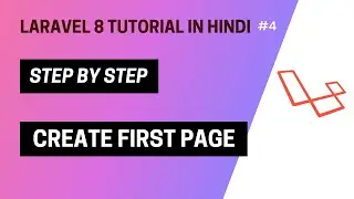 Laravel 8 tutorial in Hindi (Create First Page) | part 4 🔥 2023