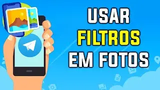 Como Usar Filtros Em Fotos no Telegram | Como Melhorar Fotos Antes de Enviar