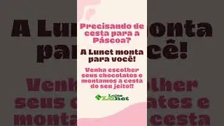 Venha montar sua cesta de páscoa!!