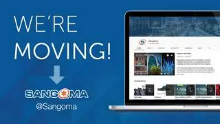 We've Moved to the Sangoma YouTube Channel!