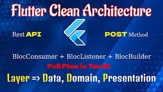 13. Flutter REST API POST Method | BlocConsumer BlocBuilder BlocListener | Clean Architecture| Tamil