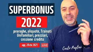 Superbonus, Guida aggiornata 2022:  proroghe, aliquote, Trainati, Unifamiliari, prezziari