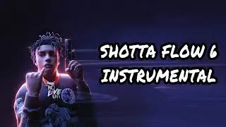 NLE Choppa - Shotta Flow 6 (FINALE) (INSTRUMENTAL) FLP + Stems