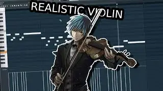 HOW TO MAKE VIOLINS MORE REALISTIC