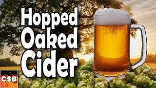 Hopped, OAKED Hard Cider Recipe